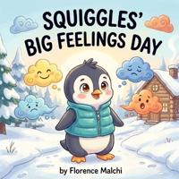 Squiggles' Big Feelings Day