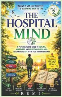 The Hospital Mind Part 2