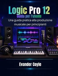 Logic Pro 12 Guida per l'utente