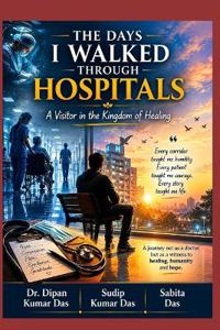 The Days I Walked Through Hospitals