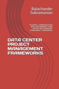 Data Center Project Management Frameworks