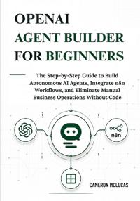OpenAI Agent Builder for Beginners