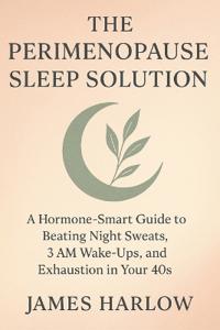 The Perimenopause Sleep Solution