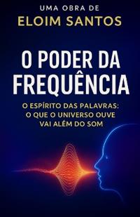 O Poder Da Frequência