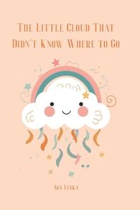 The Little Cloud That Didn't Know Where to Go
