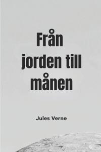 Bokomslag för "Från jorden till månen"