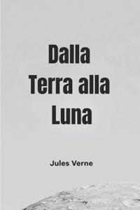 Dalla Terra alla Luna