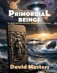 Primordial Beings