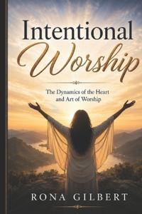Intentional Worship