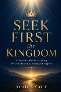 Seek First the Kingdom