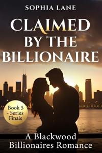 Claimed by the Billionaire