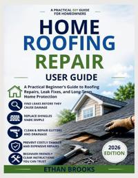 Home Roofing Repair User Guide