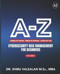A-Z Cybersecurity Risk Management for Beginners