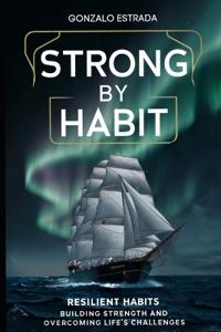 Strong by Habit