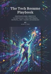 The Tech Resume Playbook
