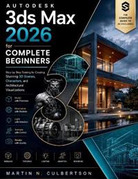Autodesk 3ds Max 2026 for Complete Beginners