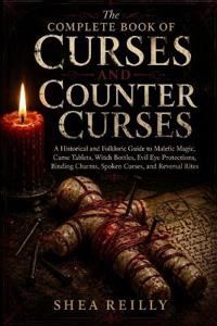 The Complete Book of Curses and Counter Curses