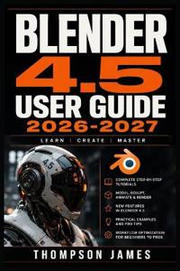 Blender 4.5 User Guide 2026-2027