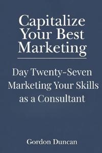 Marketing Your Skills as a Consultant