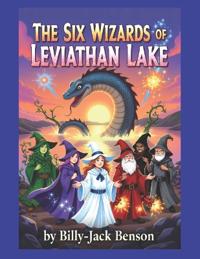 The Six Wizards of Leviathan Lake