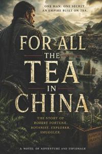 For All The Tea In China
