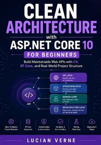 Clean Architecture with ASP.NET Core 10 for Beginners