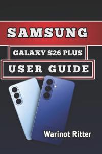 Samsung Galaxy S26 Plus User Guide