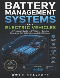 Battery Management Systems for Electric Vehicles