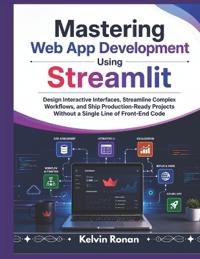 Mastering Web App Development Using Streamlit