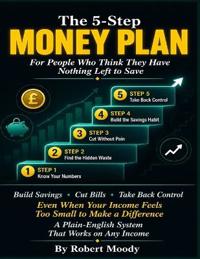 The 5-Step Money Plan for People Who Think They Have Nothing Left to Save
