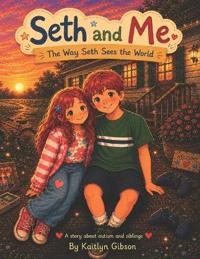 Seth and Me