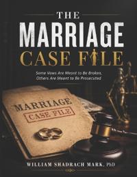 The Marriage Case File