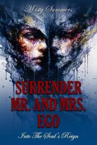 Surrender Mr. and Mrs. Ego