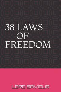 38 Laws of Freedom