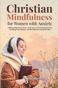 Christian Mindfulness for Women with Anxiety