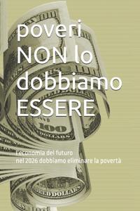 poveri non lo dobbiamo ESSERE