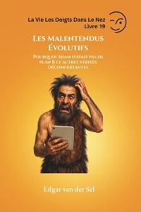 Les Malentendus Évolutifs