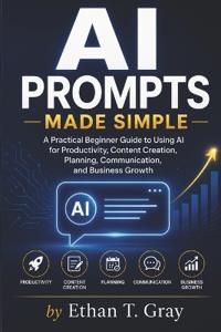 AI Prompts Made Simple