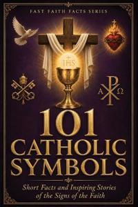 101 Catholic Symbols