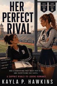 Her Perfect Rival (A Sapphic Rivals-to-Lovers Romance)