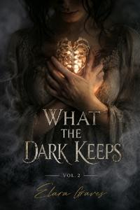What The Dark Keeps