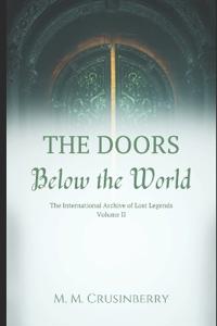 The Doors Below the World
