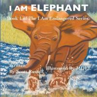 I Am Elephant
