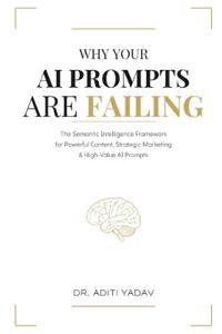 Why Your AI Prompts are Failing