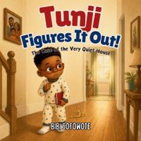 Tunji Figures It Out!
