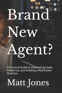 Brand New Agent?