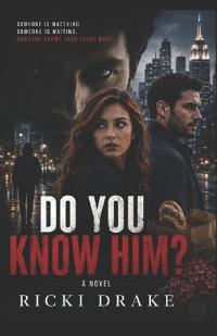 Do You Know Him?