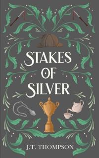 Stakes of Silver