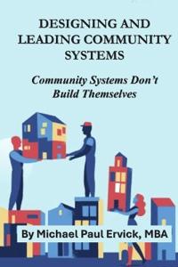 Designing and Leading Community Systems
