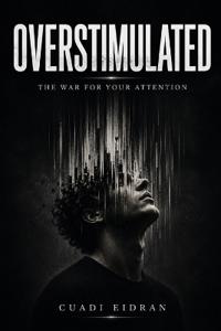 OVERSTIMULATED